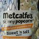 Metcalfe's Skinny Popcorn Sweet N Salt