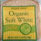 Trader Joe's Organic Soft White Bread