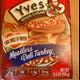 Yves Veggies Meatless Deli Turkey
