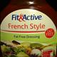 Fit & Active French Style Fat Free Dressing