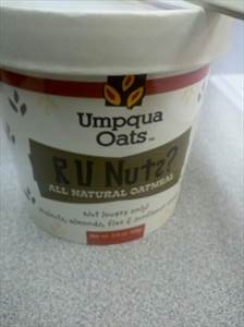Umpqua Oats R U Nuts? All Natural Oatmeal