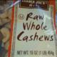 Trader Joe's Raw Whole Cashews