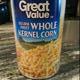 Great Value Golden Sweet Whole Kernel Corn