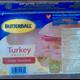 Butterball Oven Roasted Turkey Breast Thick Slices