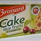 Brossard Cake aux Fruits